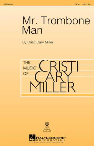 Cristi Cary Miller: Mr. Trombone Man