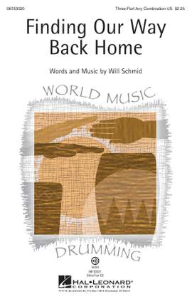 Will Schmid: Finding Our Way Back Home