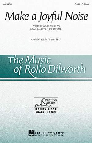 Rollo Dilworth: Make a Joyful Noise!