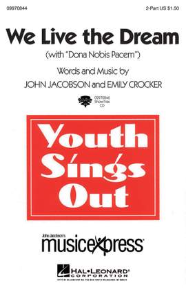 Emily Crocker_John Jacobson: We Live the Dream (with Dona Nobis Pacem) - 2-Part