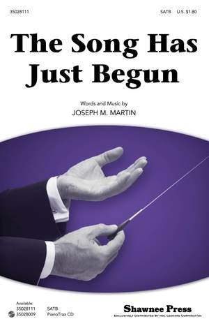 Joseph M. Martin: The Song Has Just Begun