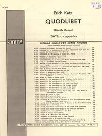 E Katz: Quodlibet Unac (Double Cannon) SATB A Cappella