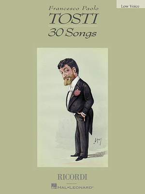 Francesco Paolo Tosti: 30 Songs For Low Voice