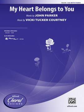 Vicki Tucker Courtney: My Heart Belongs to You SSA