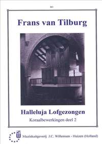 F. van Tilburg: Halleluja Lofgezongen 2