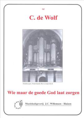 C. de Wolf: Wie Maar De Goede God Laat Zorgen