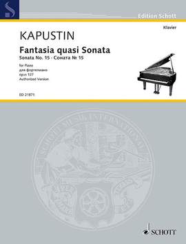 Kapustin, N: Fantasia quasi Sonata op. 127