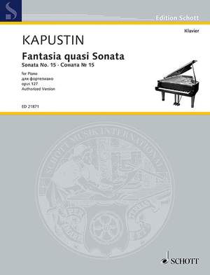 Kapustin, N: Fantasia quasi Sonata op. 127