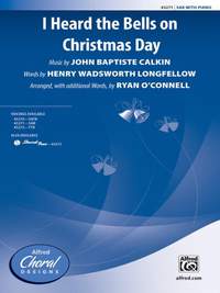 John Baptiste Calkin: I Heard the Bells on Christmas Day SAB