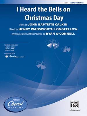 John Baptiste Calkin: I Heard the Bells on Christmas Day SAB
