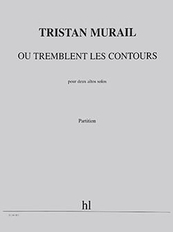 Murail: Où tremblent les contours