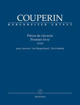 Couperin, François: Pièces de clavecin Premier livre