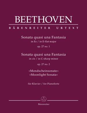 Beethoven, Ludwig van: Sonata quasi una Fantasia for Pianoforte E-flat major, C-sharp minor op. 27/1+2 "Moonlight Sonata"