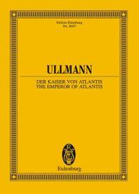 Ullmann, V: Der Kaiser von Atlantis op. 49b (The Emperor of Atlantis)