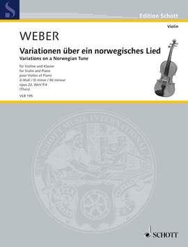 Weber, C M v: Variationen über ein norwegisches Lied D minor op. 22 WeV P.4
