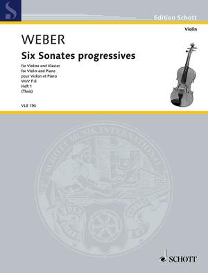 Weber, C M v: Six Sonates progressives WeV P.6 Issue 1