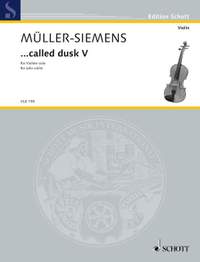 Mueller-Siemens, D: ...called dusk V