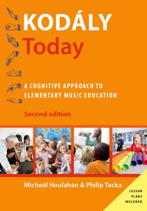 Kodály Today: A Cognitive Approach to Elementary Music Education