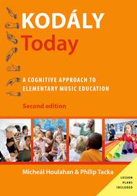 Kodály Today: A Cognitive Approach to Elementary Music Education