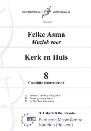 Feike Asma: Muziek voor Kerk & Huis 08 Geestelijke Liederen 2