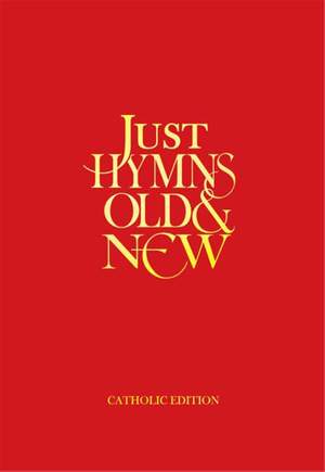 Just Hymns Old & New Catholic Edition -Large Print
