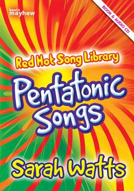 Sarah Watts: Red Hot Song Library - Pentatonic Songs
