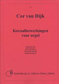 C. van Dijk: Koraalbewerkingen Psalm 3 84 119 123