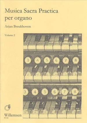 Arjan Breukhoven: Musica Sacra Practica 2