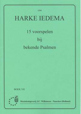 Harke Iedema: 15 Voorspelen Bij Bekende Psalmen