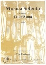 Feike Asma: Musica Selecta 8 (Ps.116 118 121)