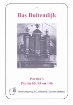 Bas Buitendijk: Partita's Psalm 66, 93 en 146