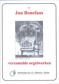 J. Bonefaas: Verzamelde Orgelwerken