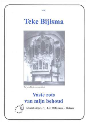 T. Bijlsma: Vaste Rots Van Mijn Behoud