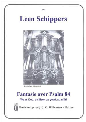 L. Schippers: Fantasie Over Psalm 84