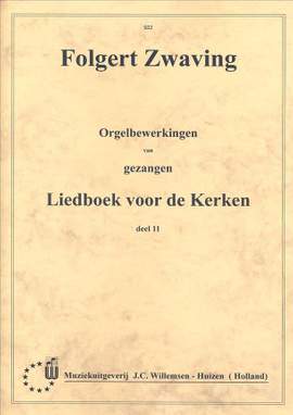 F.G. Zwaving: Orgelbewerkingen van Gezangen 11