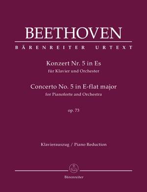 Beethoven, Ludwig van: Concerto for Pianoforte and Orchestra no. 5 E-flat major op. 73