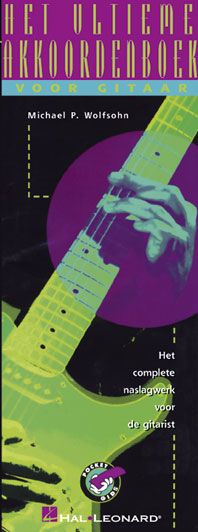 Michael P. Wolfsohn: Het Ultieme akkoordenboek voor Gitaar