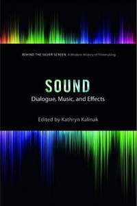 Sound: Dialogue, Music, and Effects