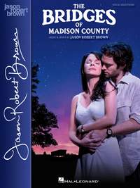 Jason Robert Brown: The Bridges of Madison County
