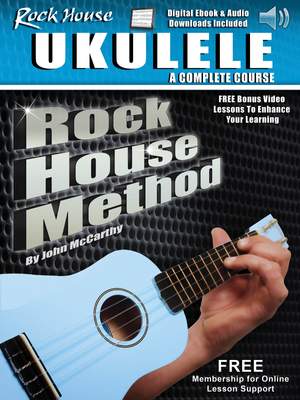 Rock House Ukulele: A Complete Course