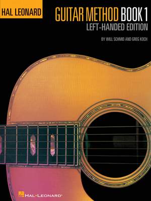 Will Schmid: Hal Leonard Guitar Method Book 1 Left-Handed