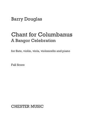 Barry Douglas: Chant For Columbanus