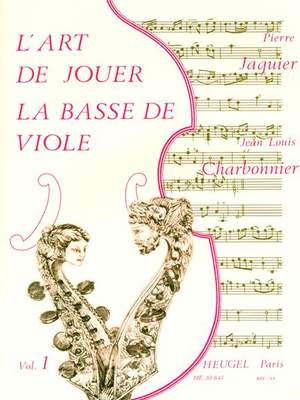 Jean-Louis Charbonnier: LArt de Jouer La Basse de Viole - Vol. 1