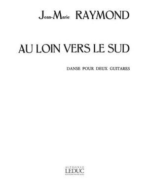 Raymond: Au Loin Vers Le Sud