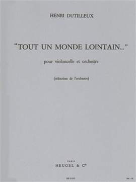 Henri Dutilleux: Tout Un Monde Lontain
