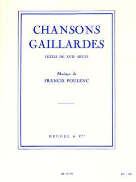 Francis Poulenc: Chansons Gaillardes