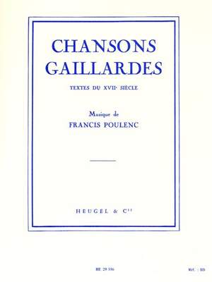 Francis Poulenc: Chansons Gaillardes