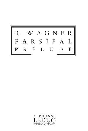 Richard Wagner: Parsifal Prelude