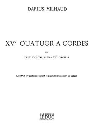 Darius Milhaud: Quatuor à Cordes No.15, Op.291