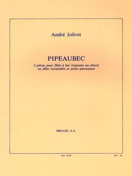 André Jolivet: Pipeaubec